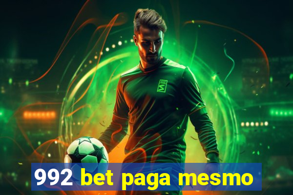 992 bet paga mesmo